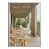 Slow Living - Feel Good Spaces for Contemporary Life Book