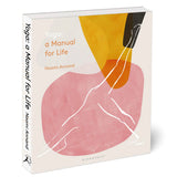 Yoga: A Manual For Life Book